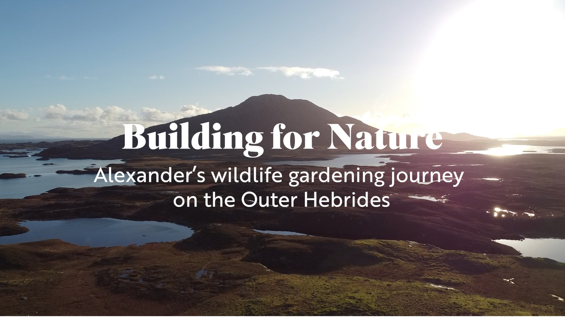 Building for Nature - Alexander's story (2022)